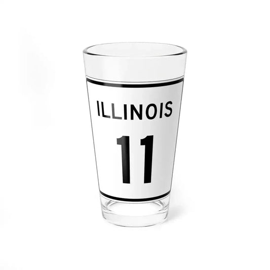 Illinois 11 (Illinois) (Road Sign) Pint Glass 16oz 16oz - Go Mug Yourself
