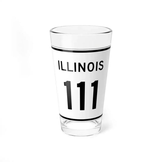 Illinois 111 (Illinois) (Road Sign) Pint Glass 16oz 16oz - Go Mug Yourself