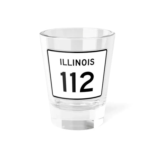Illinois 112 (Illinois) (Road Sign) Shot Glass 1.5oz 1.5oz - Go Mug Yourself