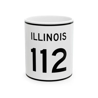 Illinois 112 (Illinois) (Road Sign) White Coffee Mug 11oz - Go Mug Yourself