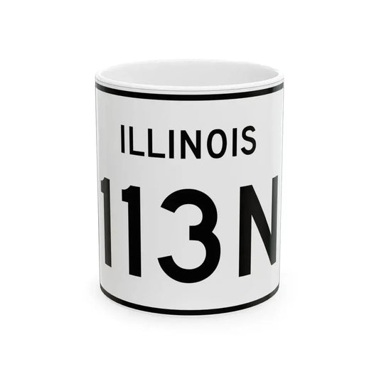 Illinois 113N (Illinois) (Road Sign) White Coffee Mug 11oz - Go Mug Yourself