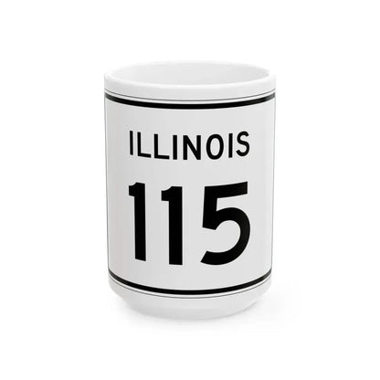 Illinois 115 (Illinois) (Road Sign) White Coffee Mug 15oz - Go Mug Yourself