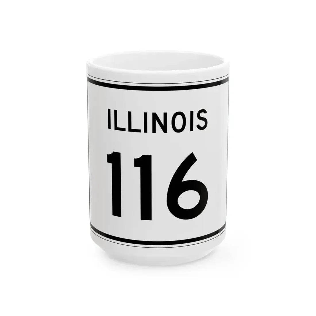 Illinois 116 (Illinois) (Road Sign) White Coffee Mug 15oz - Go Mug Yourself