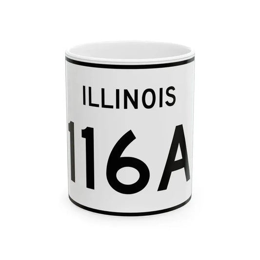 Illinois 116A (Illinois) (Road Sign) White Coffee Mug 11oz - Go Mug Yourself