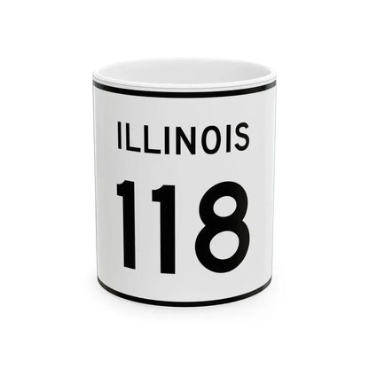 Illinois 118 (Illinois) (Road Sign) White Coffee Mug 11oz - Go Mug Yourself