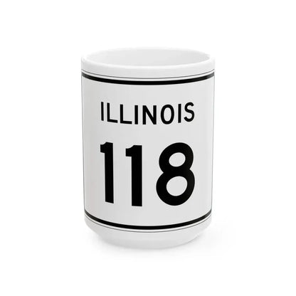 Illinois 118 (Illinois) (Road Sign) White Coffee Mug 15oz - Go Mug Yourself