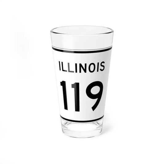 Illinois 119 (Illinois) (Road Sign) Pint Glss 16oz 16oz - Go Mug Yourself