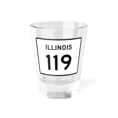 Illinois 119 (Illinois) (Road Sign) Shot Glass 1.5oz 1.5oz - Go Mug Yourself