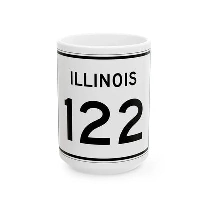 Illinois 122 (Illinois) (Road Sign) White Coffee Mug 15oz - Go Mug Yourself