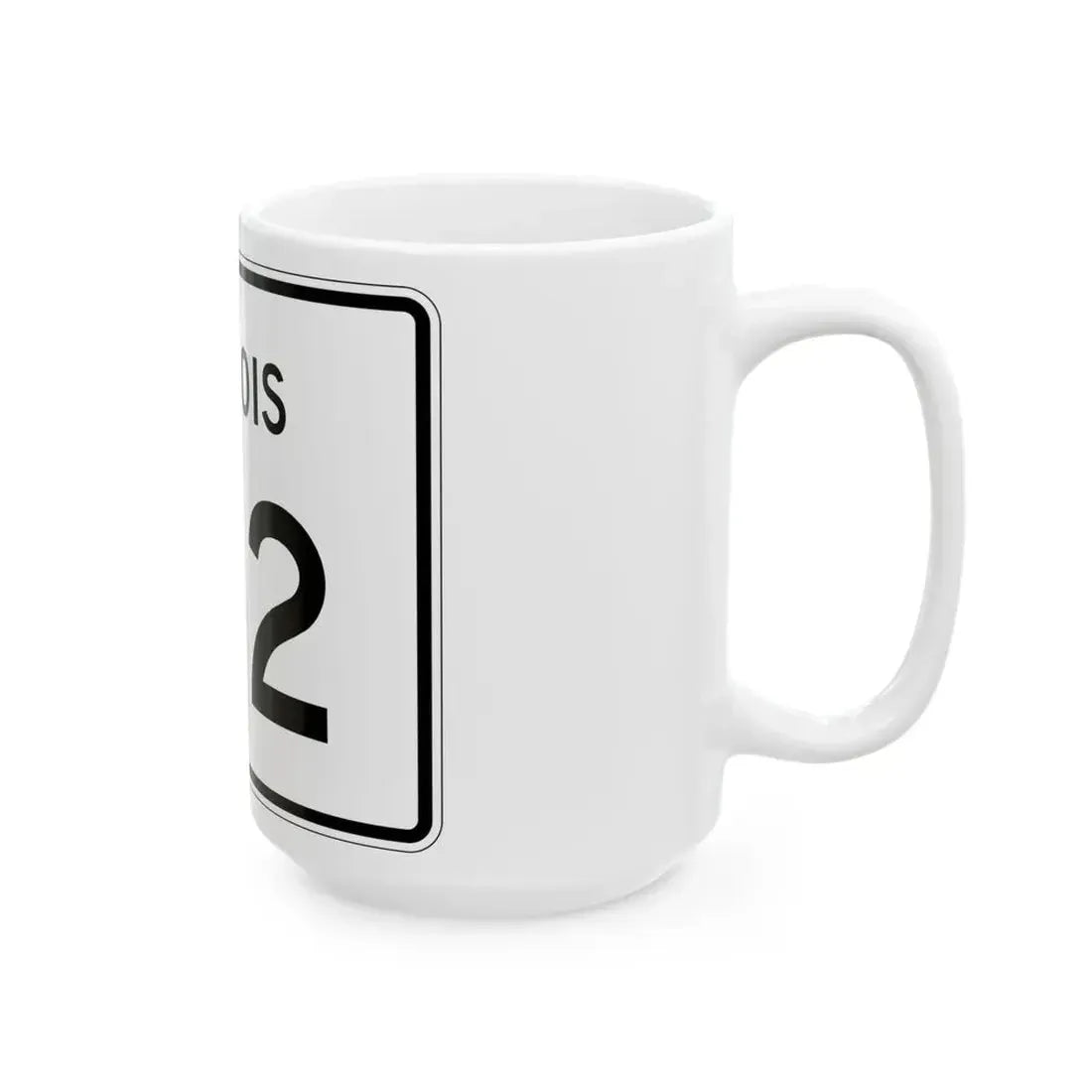 Illinois 122 (Illinois) (Road Sign) White Coffee Mug - Go Mug Yourself