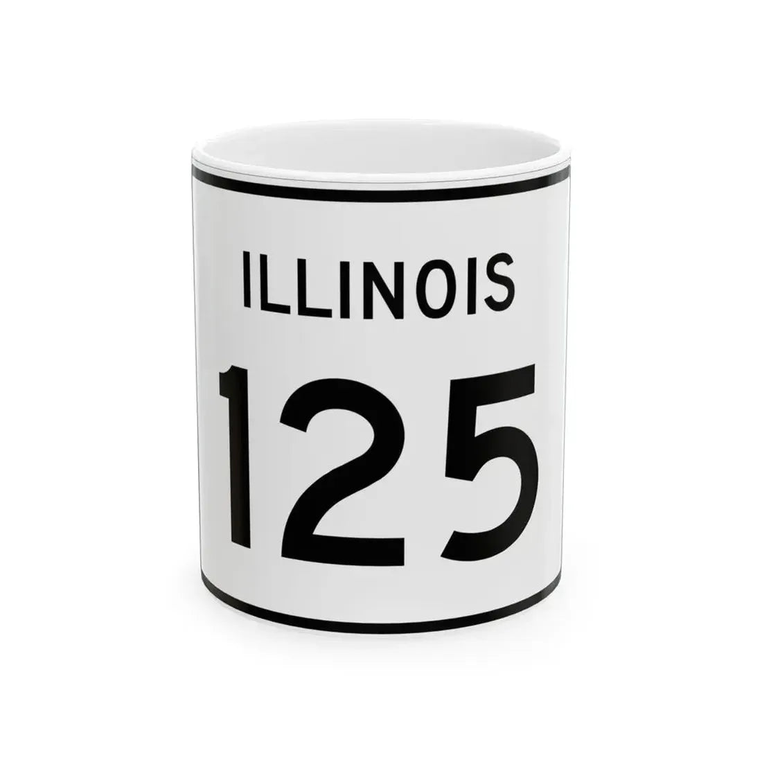 Illinois 125 (Illinois) (Road Sign) White Coffee Mug 11oz - Go Mug Yourself