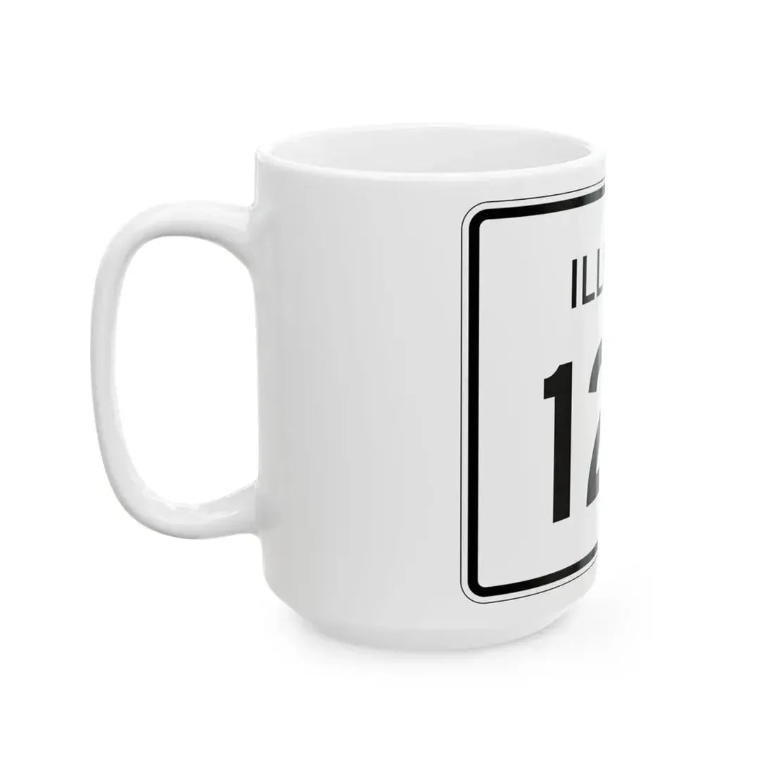 Illinois 126 (Illinois) (Road Sign) White Coffee Mug - Go Mug Yourself