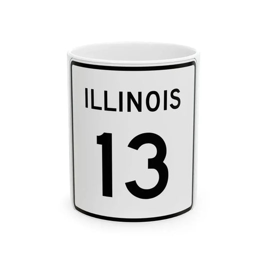 Illinois 13 (Illinois) (Road Sign) White Coffee Mug 11oz - Go Mug Yourself
