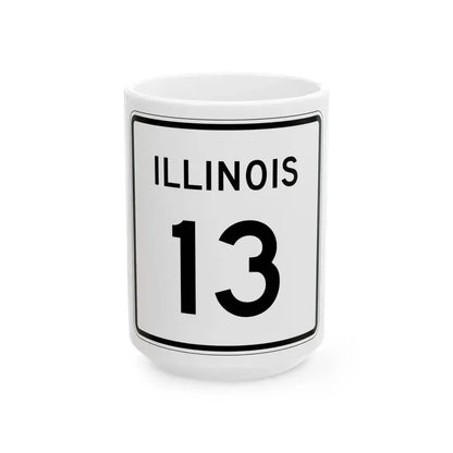 Illinois 13 (Illinois) (Road Sign) White Coffee Mug 15oz - Go Mug Yourself