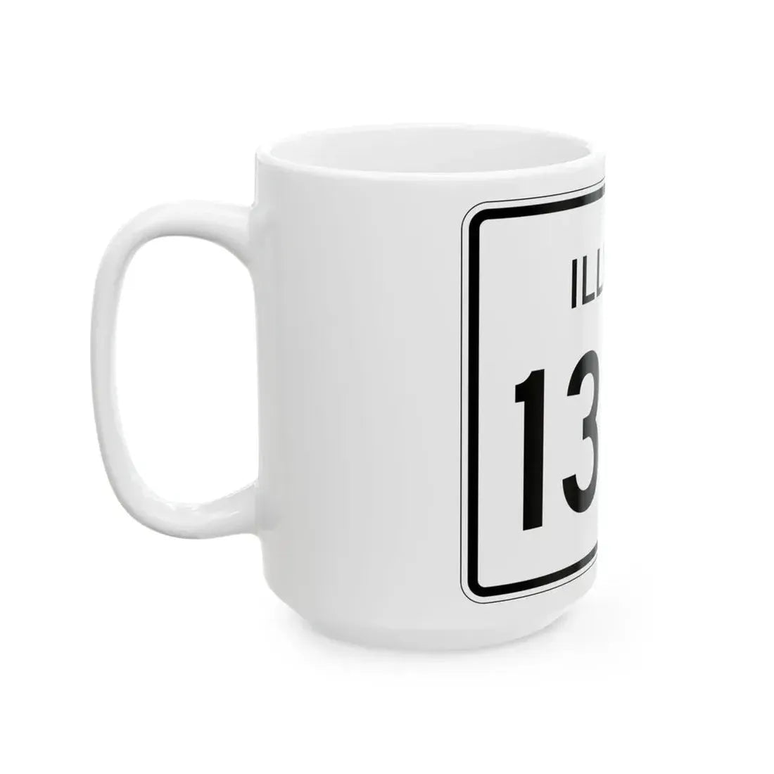 Illinois 130A (Illinois) (Road Sign) White Coffee Mug - Go Mug Yourself