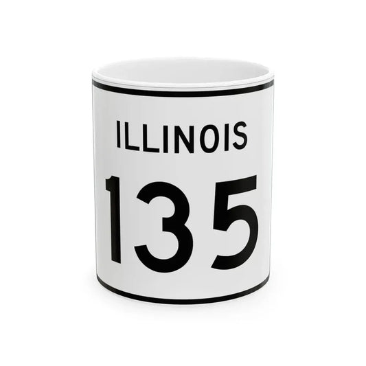 Illinois 135 (Illinois) (Road Sign) White Coffee Mug 11oz - Go Mug Yourself