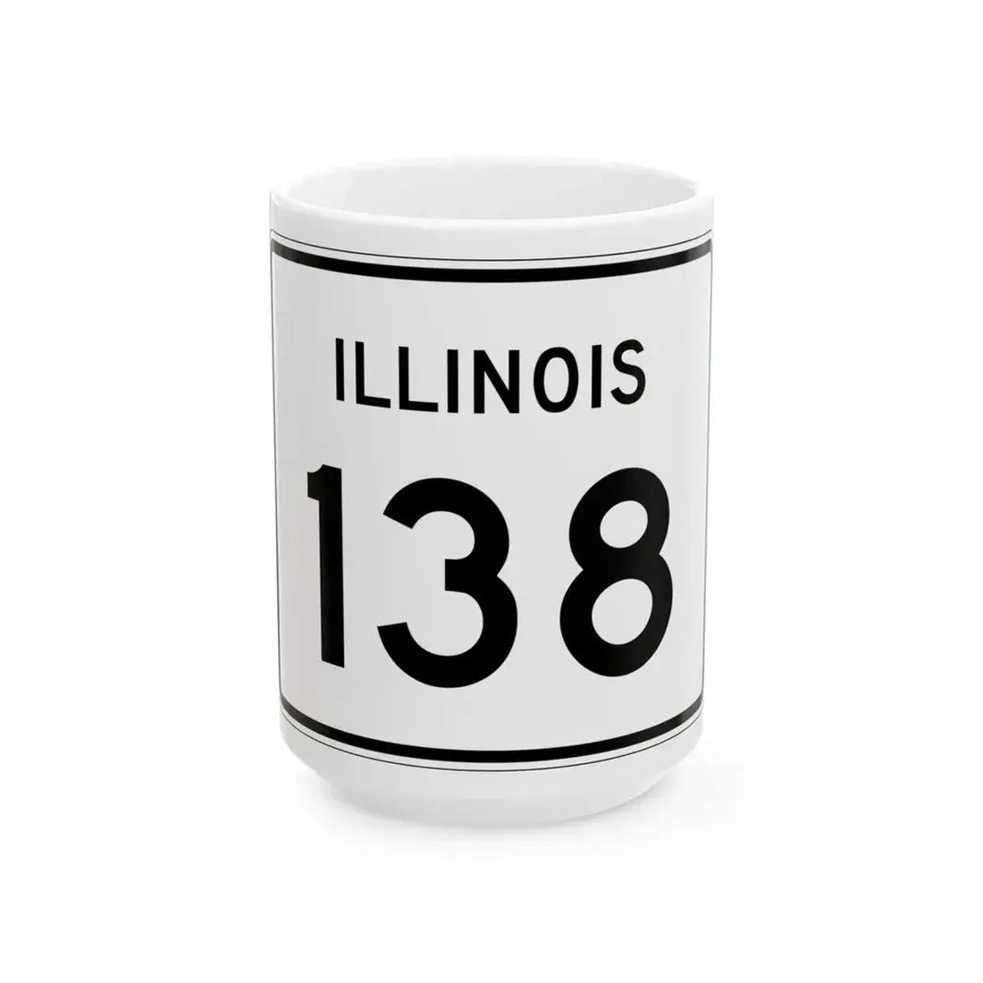 Illinois 138 (Illinois) (Road Sign) White Coffee Mug 15oz - Go Mug Yourself