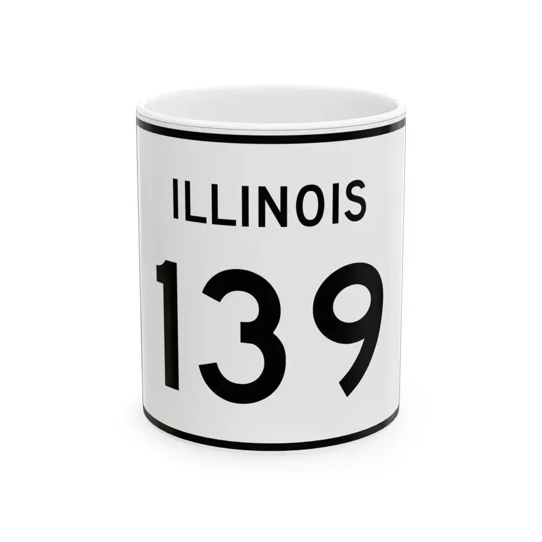 Illinois 139 (Illinois) (Road Sign) White Coffee Mug 11oz - Go Mug Yourself