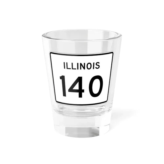 Illinois 140 (Illinois) (Road Sign) Shot Glass 1.5oz 1.5oz - Go Mug Yourself