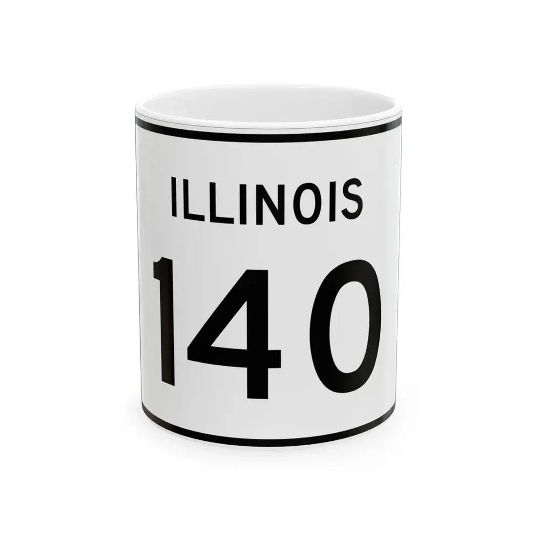 Illinois 140 (Illinois) (Road Sign) White Coffee Mug 11oz - Go Mug Yourself