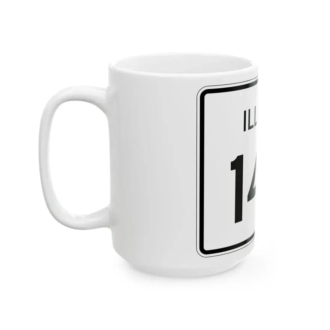 Illinois 140 (Illinois) (Road Sign) White Coffee Mug - Go Mug Yourself