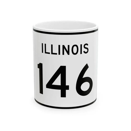 Illinois 146 (Illinois) (Road Sign) White Coffee Mug 11oz - Go Mug Yourself
