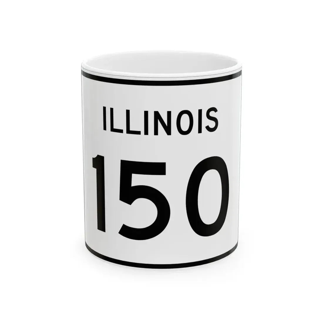 Illinois 150 (Illinois) (Road Sign) White Coffee Mug 11oz - Go Mug Yourself