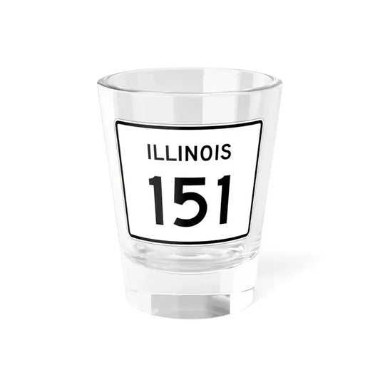 Illinois 151 (Illinois) (Road Sign) Shot Glass 1.5oz 1.5oz - Go Mug Yourself