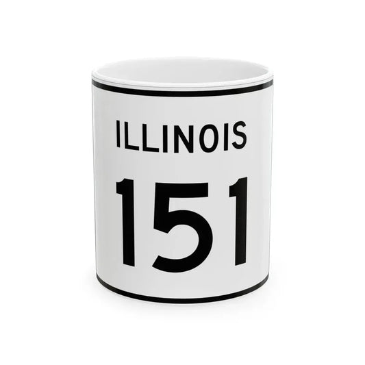 Illinois 151 (Illinois) (Road Sign) White Coffee Mug 11oz - Go Mug Yourself