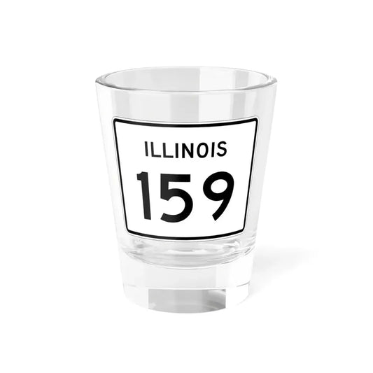 Illinois 159 (Illinois) (Road Sign) Shot Glass 1.5oz 1.5oz - Go Mug Yourself