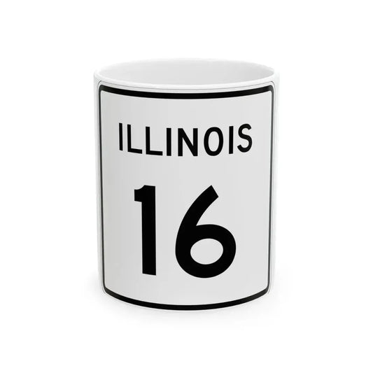 Illinois 16 (Illinois) (Road Sign) White Coffee Mug 11oz - Go Mug Yourself