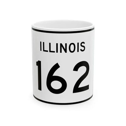 Illinois 162 (Illinois) (Road Sign) White Coffee Mug 11oz - Go Mug Yourself