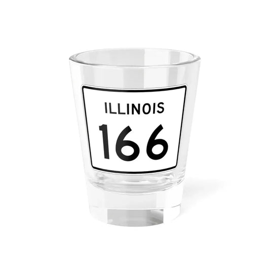 Illinois 166 (Illinois) (Road Sign) Shot Glass 1.5oz 1.5oz - Go Mug Yourself