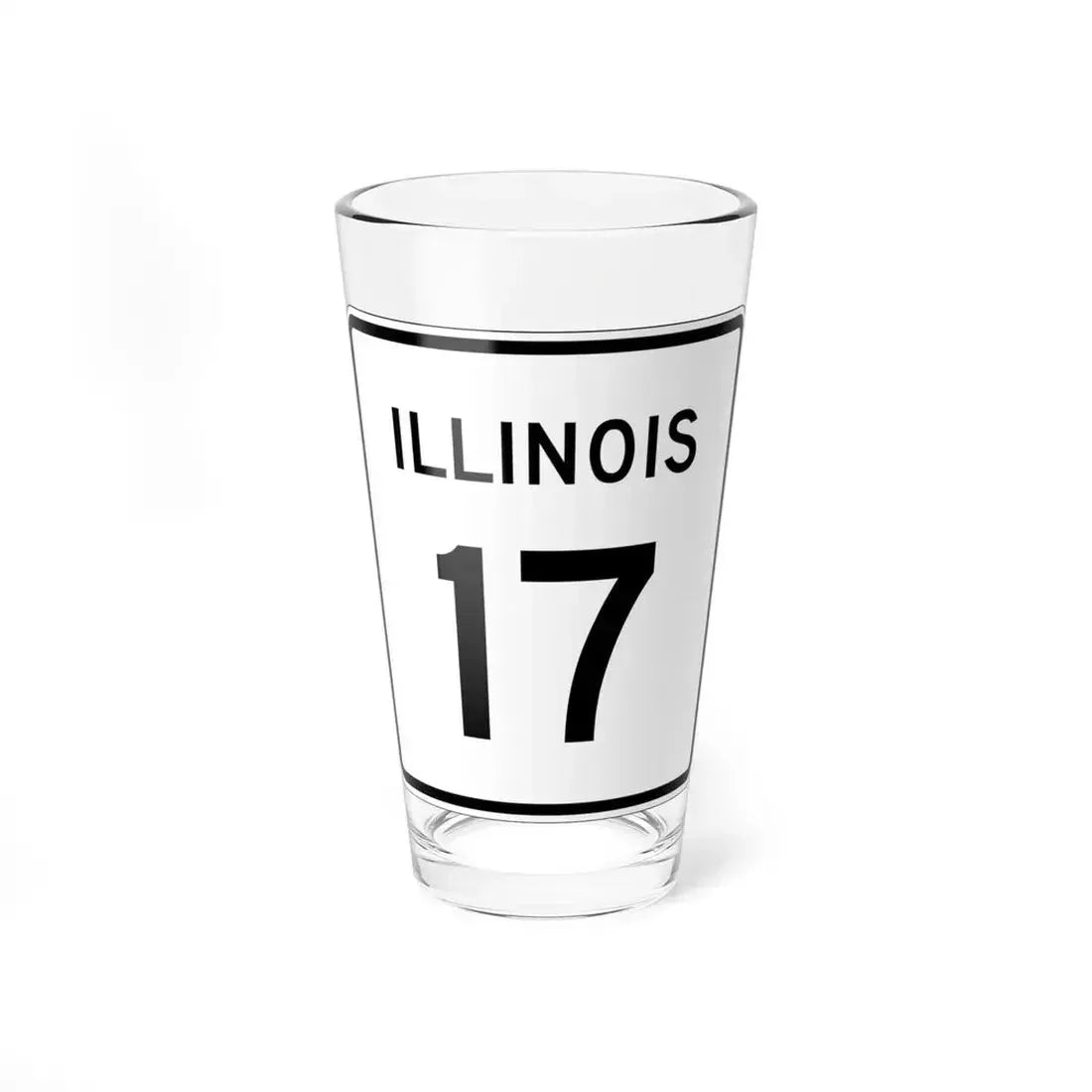Illinois 17 (Illinois) (Road Sign) Pint Glass 16oz 16oz - Go Mug Yourself