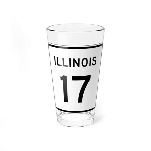 Illinois 17 (Illinois) (Road Sign) Pint Glass 16oz 16oz - Go Mug Yourself