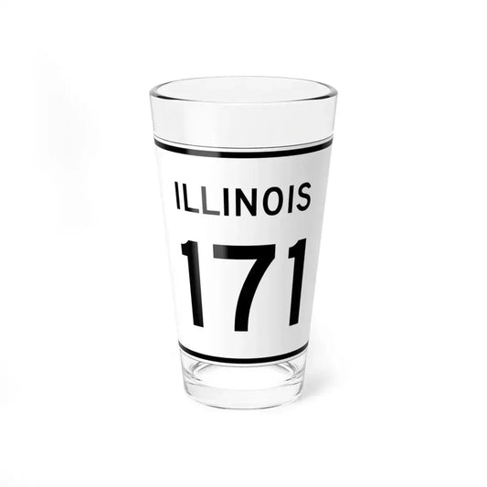 Illinois 171 (Illinois) (Road Sign) Pint Glass 16oz 16oz - Go Mug Yourself