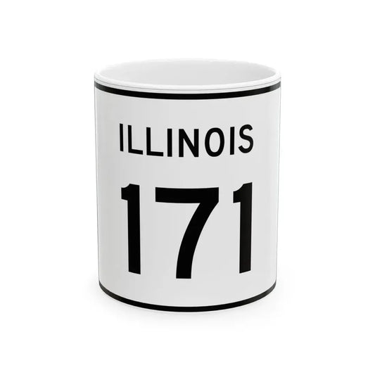 Illinois 171 (Illinois) (Road Sign) White Coffee Mug 11oz - Go Mug Yourself