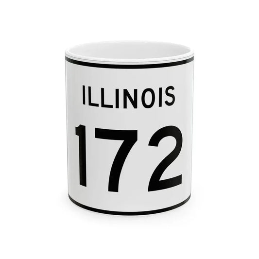 Illinois 172 (Illinois) (Road Sign) White Coffee Mug 11oz - Go Mug Yourself
