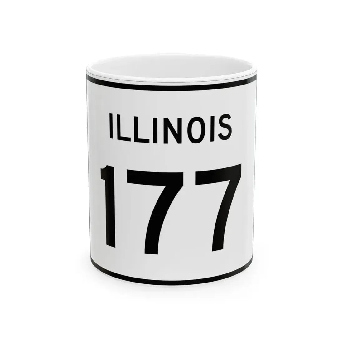 Illinois 177 (Illinois) (Road Sign) White Coffee Mug 11oz - Go Mug Yourself