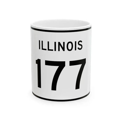 Illinois 177 (Illinois) (Road Sign) White Coffee Mug 11oz - Go Mug Yourself