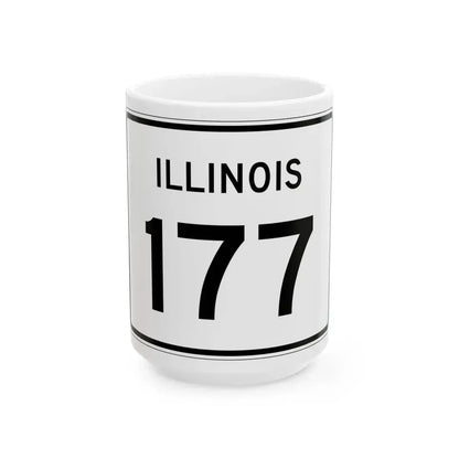 Illinois 177 (Illinois) (Road Sign) White Coffee Mug 15oz - Go Mug Yourself