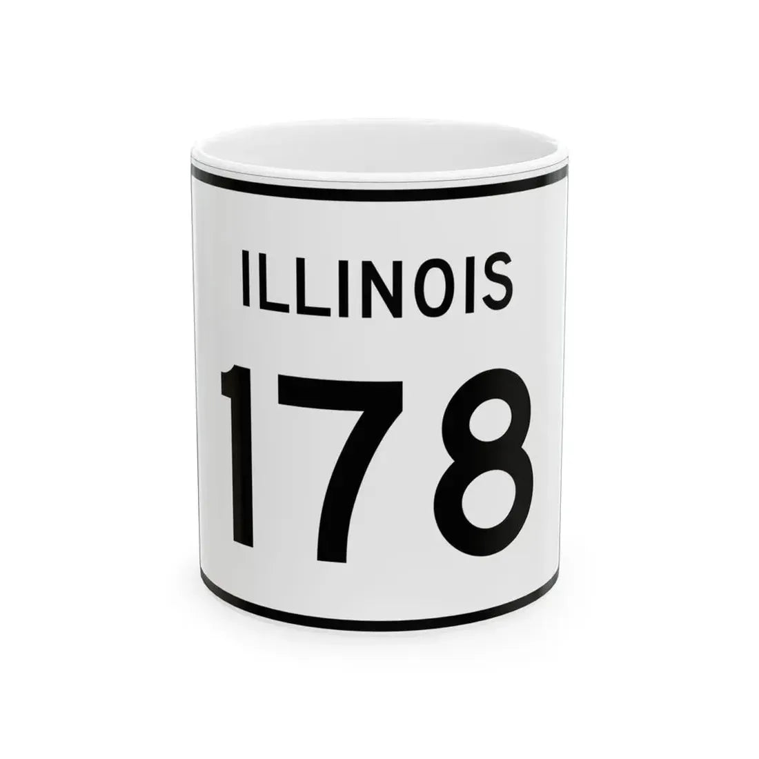 Illinois 178 (Illinois) (Road Sign) White Coffee Mug 11oz - Go Mug Yourself