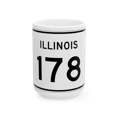 Illinois 178 (Illinois) (Road Sign) White Coffee Mug 15oz - Go Mug Yourself