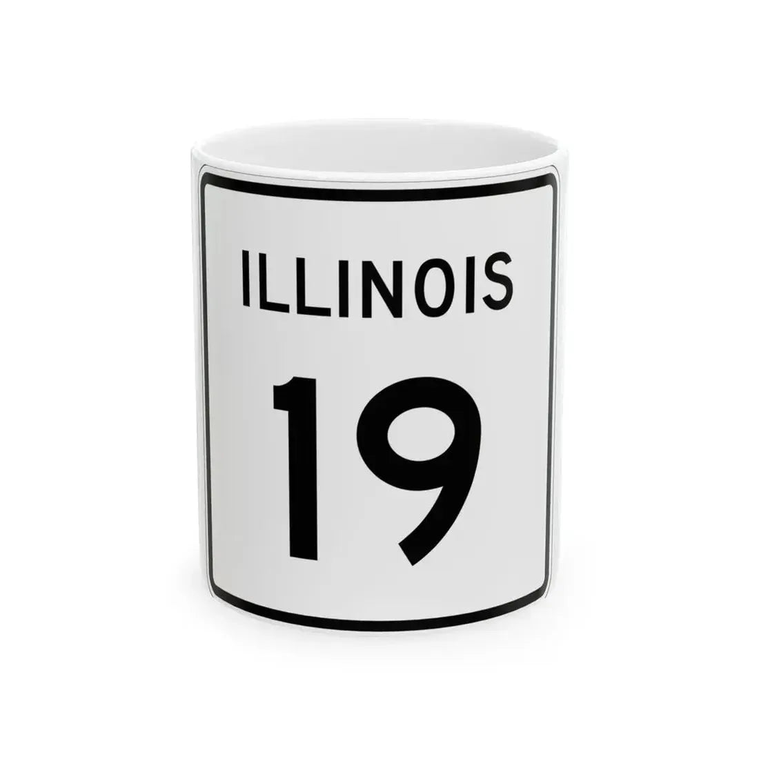 Illinois 19 (Illinois) (Road Sign) White Coffee Mug 11oz - Go Mug Yourself