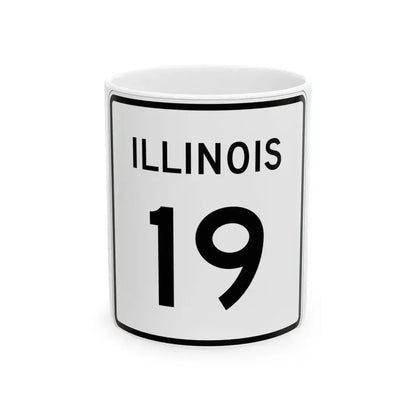 Illinois 19 (Illinois) (Road Sign) White Coffee Mug 11oz - Go Mug Yourself