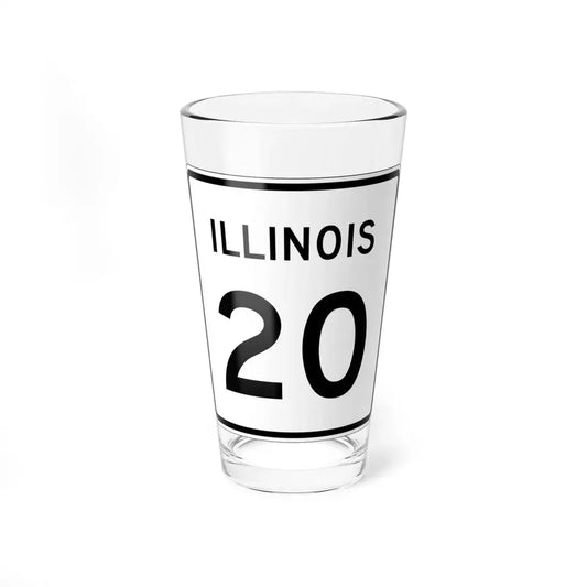 Illinois 20 (Illinois) (Road Sign) Pint Glss 16oz 16oz - Go Mug Yourself