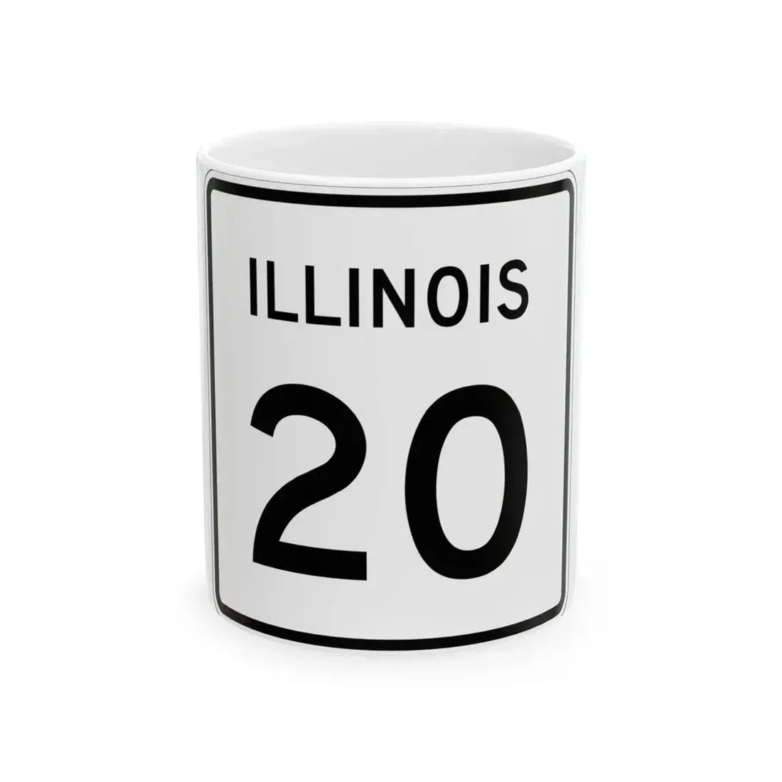 Illinois 20 (Illinois) (Road Sign) White Coffee Mug 11oz - Go Mug Yourself