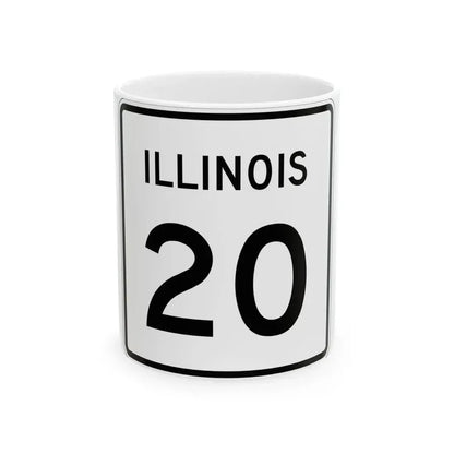 Illinois 20 (Illinois) (Road Sign) White Coffee Mug 11oz - Go Mug Yourself