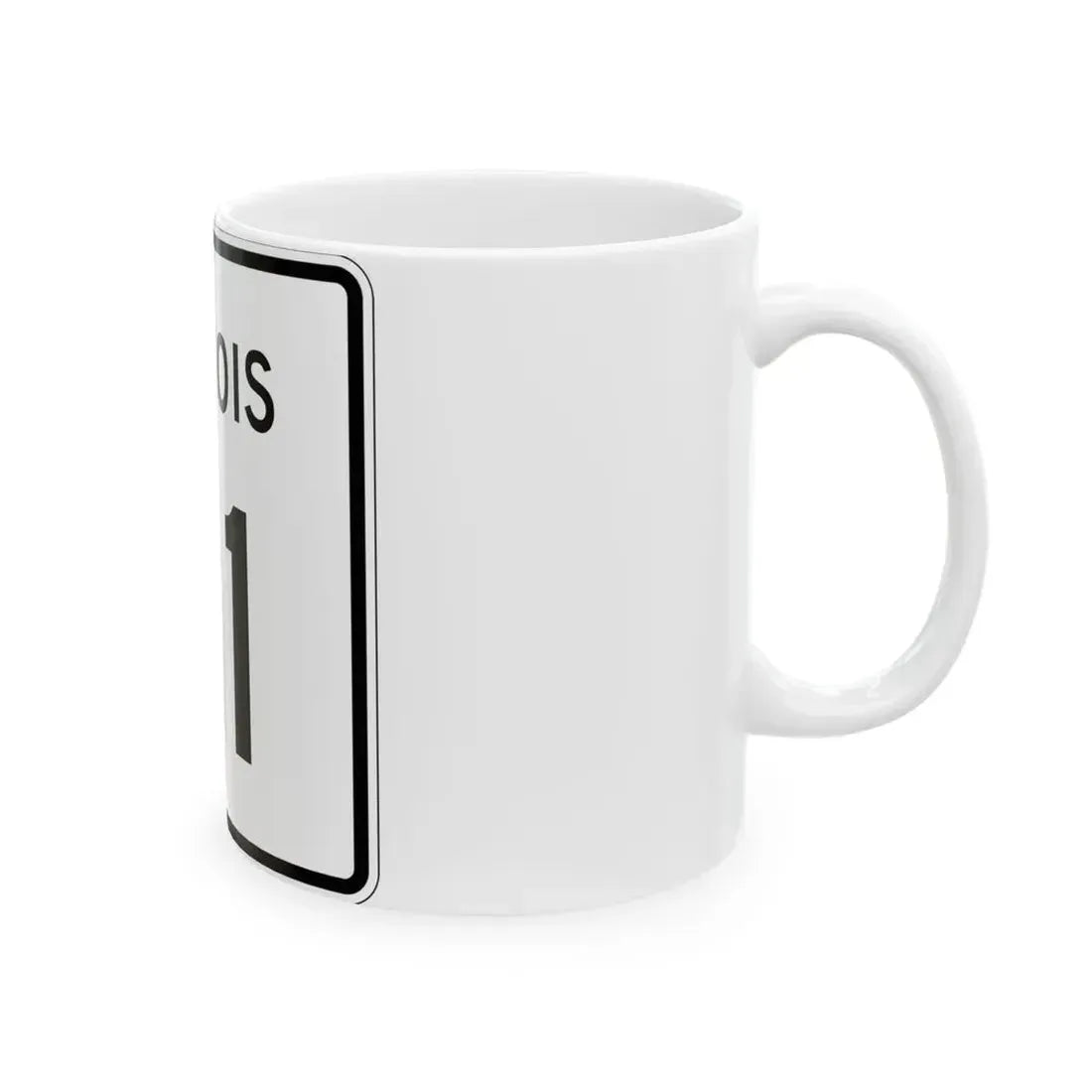 Illinois 21 (Illinois) (Road Sign) White Coffee Mug - Go Mug Yourself