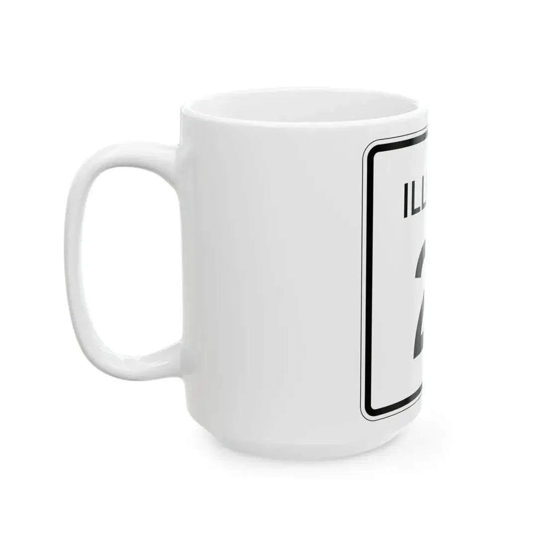 Illinois 21 (Illinois) (Road Sign) White Coffee Mug - Go Mug Yourself